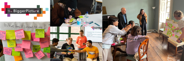 A banner for 'The Bigger Picture' featuring a collage of four photos. The first photo shows colorful sticky notes on a board with the question 'What does AI mean to me?' written above them. The second photo captures a person writing on a sticky note at a table. The third photo shows a group of people engaged in discussion, with one person presenting in front of a screen. The fourth photo depicts a group workshop in a room with wooden floors, where participants are interacting and adding sticky notes to a board.